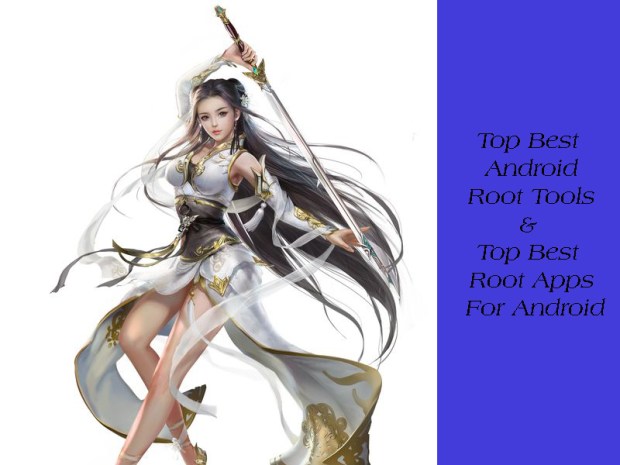 Top Best Android Root Tools &amp; Top Best Root Apps For Android